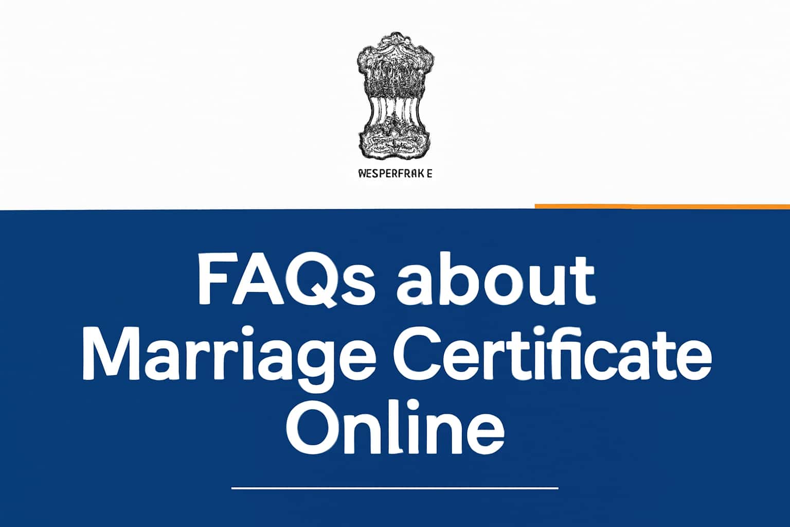 FAQs about Marriage Certificate Online