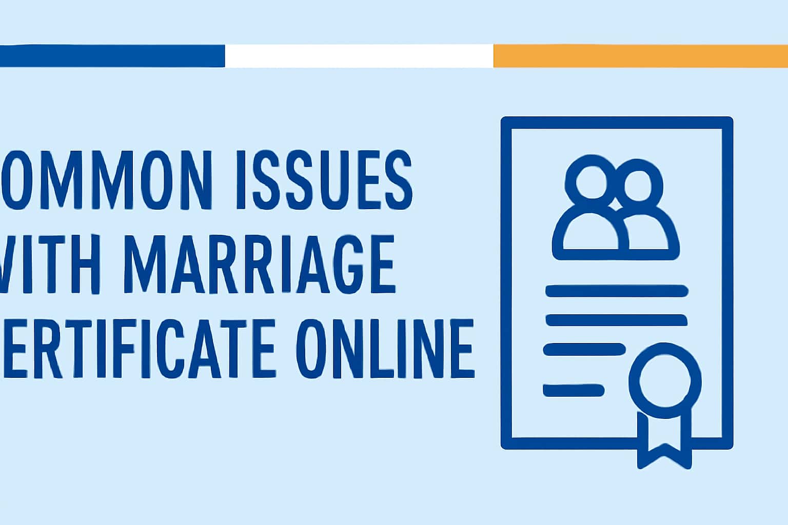 Common Issues with Marriage Certificate Online