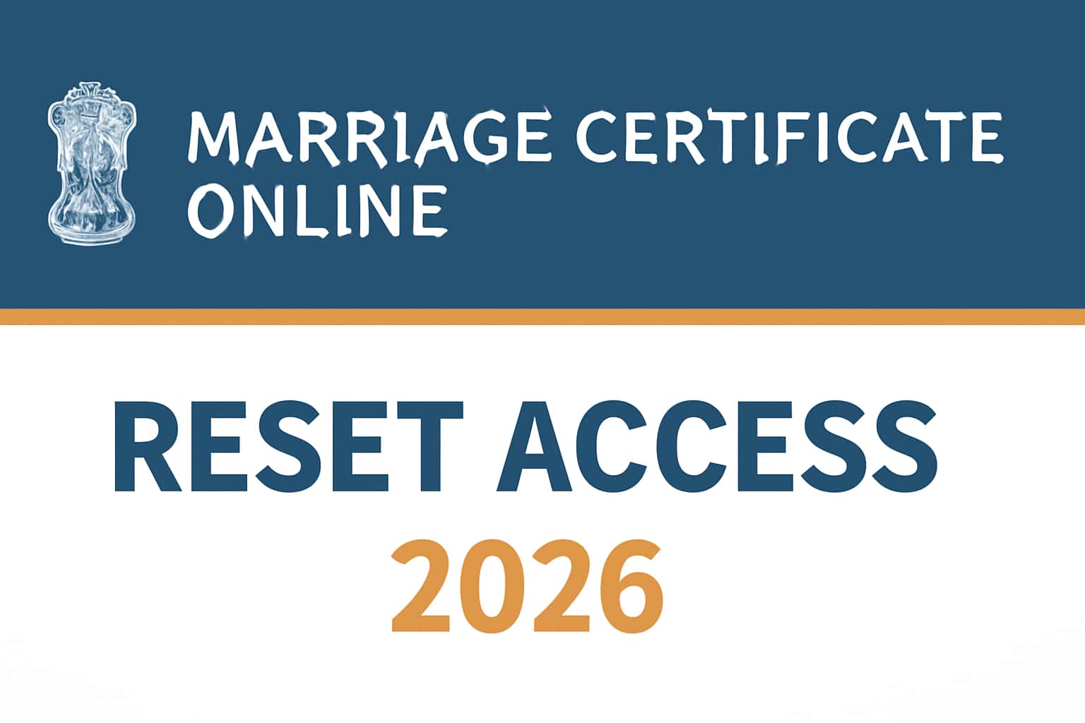 Marriage Certificate Online: Reset Access (2026)